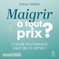 Maigrir à tout prix ?