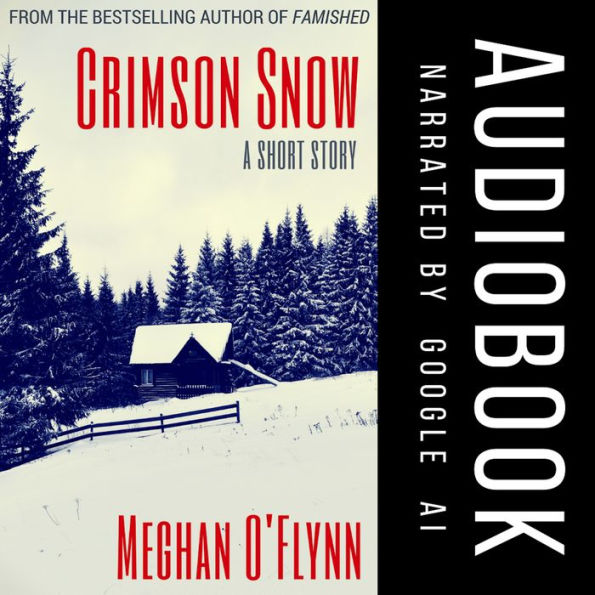 Crimson Snow: A Dystopian Thriller Short Story Audiobook