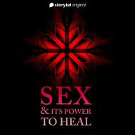 Sex & It's Power To Heal