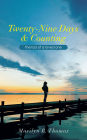 Twenty-Nine Days & Counting: The Loss of a Loved One