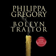 Boleyn Traitor: A Novel