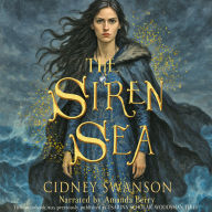 The Siren Sea: (This book was previously published as TSARINA SCHOLAR WOODSMAN THIEF)