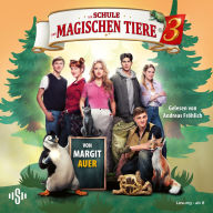 Die Schule der magischen Tiere 3: Das Hörbuch zum Film (Abridged)