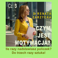 Czym jest motywacja? cz. 3. Ile razy nadstawiasz policzek? DO TRZECH RAZY SZTUKA!