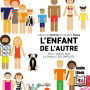 L'enfant de l'autre: Petit traité sur la famille recomposée