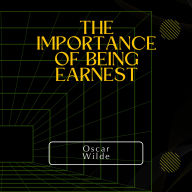 The Importance of Being Earnest