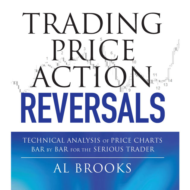 洋書 Al Brooks Trading Price Action Trends Trading Price Action Reversals: Four Essential Skills for