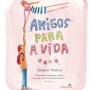 Amigos para a vida (Abridged)