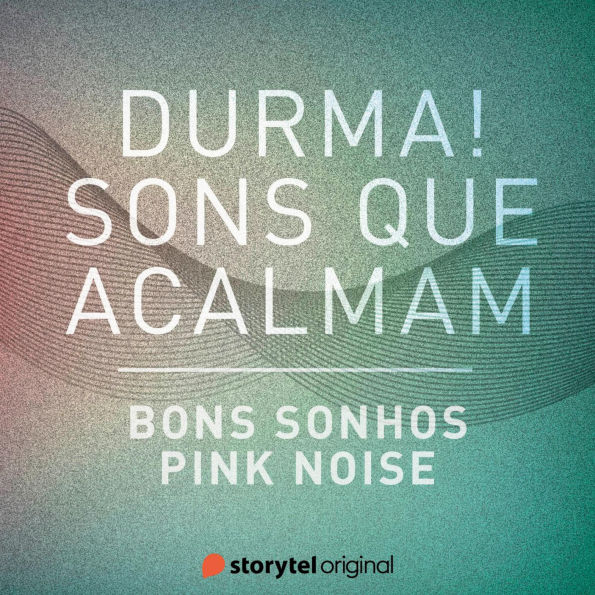 Bons sonhos / Pink Noise