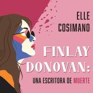 Finlay Donovan, una escritora de muerte / Finlay Donovan Is Killing It