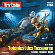 Perry Rhodan 3284: Totenfest des Tassparen: Perry Rhodan-Zyklus 