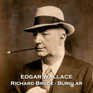 Richard Bruce - Burglar: Former soldier and journalist that became a revered author and screenwriter