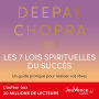 Les 7 lois spirituelles du succès