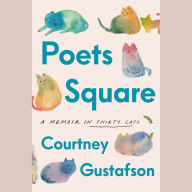 Poets Square: A Memoir in Thirty Cats