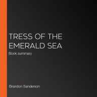 Tress of the Emerald Sea: Book summary (Abridged)