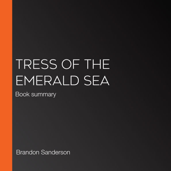 Tress of the Emerald Sea: Book summary (Abridged)