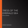 Tress of the Emerald Sea: Book summary (Abridged)