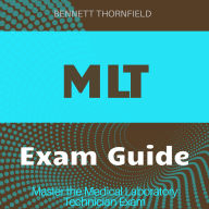 MLT: Boost your Medical Laboratory Technician Exam Success! Experience powerful audio lessons for peak performance.