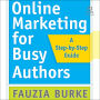 Online Marketing for Busy Authors: A Step-by-Step Guide