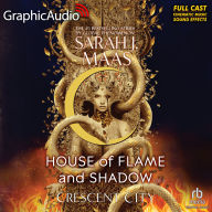 House of Flame and Shadow (1 of 2) [Dramatized Adaptation]: Crescent City 3