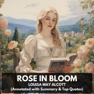 Rose in Bloom (Unabridged)