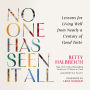 No One Has Seen It All: Lessons for Living Well from Nearly a Century of Good Taste