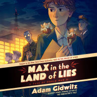 Max in the Land of Lies: A Tale of World War II