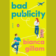 Bad Publicity: A Novel