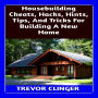 Housebuilding Cheats, Hacks, Hints, Tips, And Tricks For Building A New Home