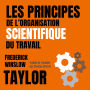 Les principes de l'organisation scientifique du travail: (version française traduite de l anglais)