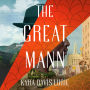 The Great Mann: A Novel