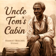 Uncle Tom's Cabin