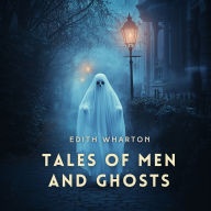 Tales of Men and Ghosts