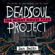 The Night House Files (1) - The Deadsoul Project