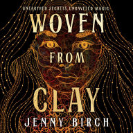 Woven From Clay: A Novel