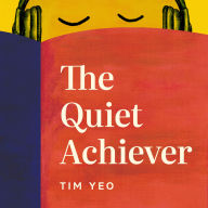 The Quiet Achiever: Tiny habits to have impact at work without pretending to be an extrovert