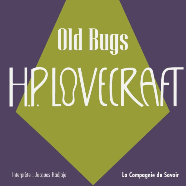Old Bugs: La collection HP lovecraft