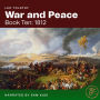 War and Peace (Book Ten: 1812)