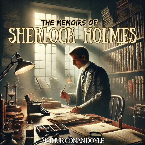 The Memoirs of Sherlock Holmes
