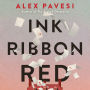 Ink Ribbon Red: A Novel