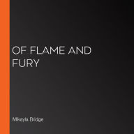 Of Flame and Fury