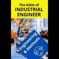 bible of Industrial Engineer, The - Engineering and Methods