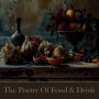 The Poetry of Food and Drink: Satisfy your hunger and thirst for poems