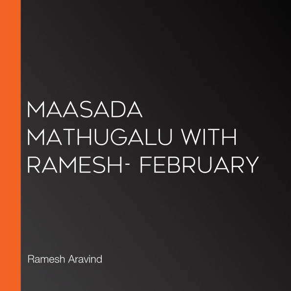 Maasada Mathugalu with Ramesh- February