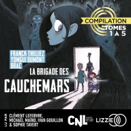 La Brigade des cauchemars - Compilation 1er cycle - Tomes 1 à 5