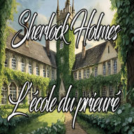 L'école du prieuré: Sherlock Holmes