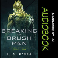 Breaking the Brush Men