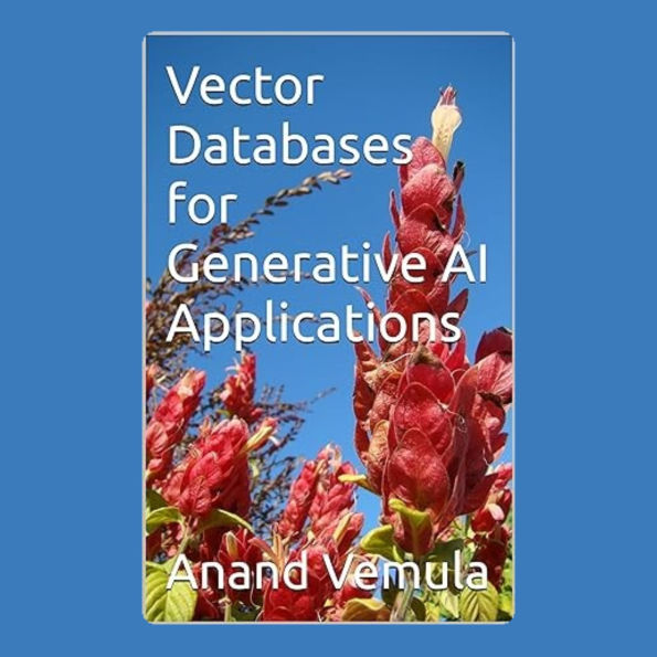 Vector Databases for Generative AI Applications