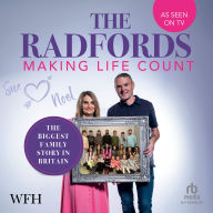 The Radfords: Making Life Count