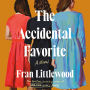 The Accidental Favorite: A Novel